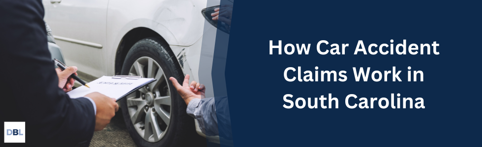 how car accident claims work in South Carolina