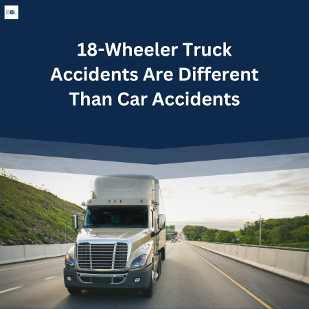 18-wheeler truck accidents are different than car accidents