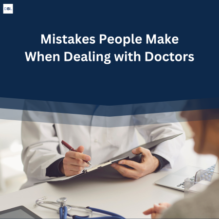 mistakes people make when dealing with doctors