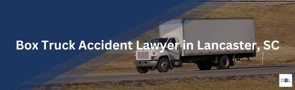 Lancaster box truck accident lawyer