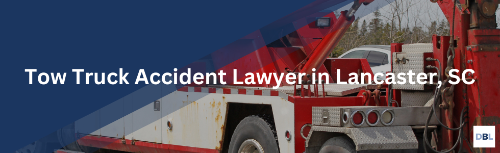 Lancaster tow truck accident lawyer