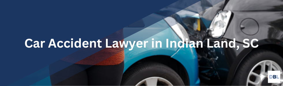 Indian Land car accident lawyer