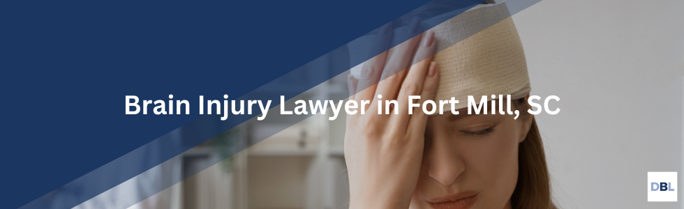 Fort Mill brain injury lawyer