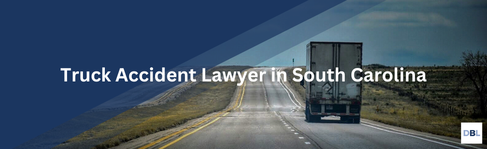 South Carolina truck accident lawyer